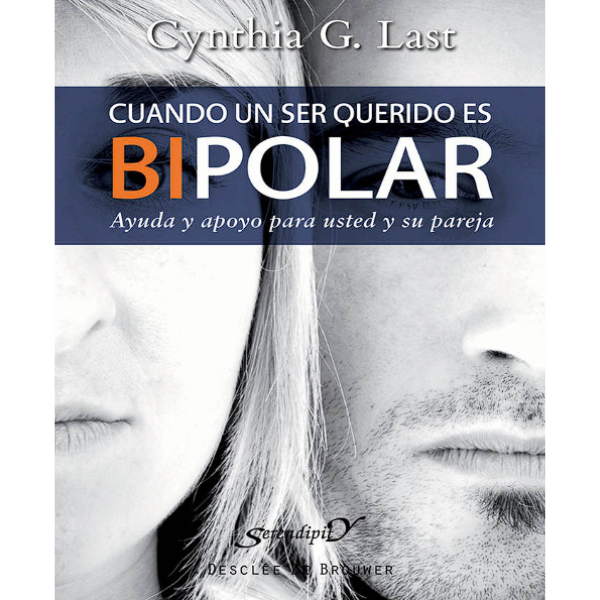 Libro Cuando un ser querido es bipolar. Ayuda y apoyo para usted y su pareja.